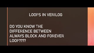 LOOPS IN VERILOGBEHAVIORAL MODELLING [upl. by Sullivan]