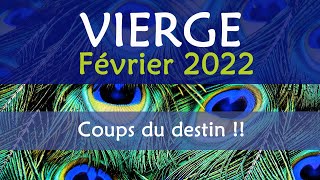 ♍ VIERGE  Février 2022  quot Un coup de pied du destin  quot [upl. by Xanthe480]