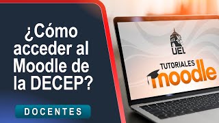 Docente DECEP ¿Cómo acceder a Moodle 4 [upl. by Jere919]