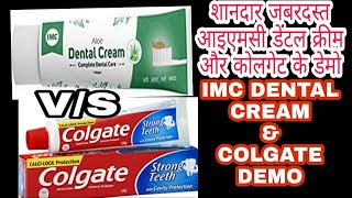 IMC ALOE DENTAL CREAM DEMO VS COLGATE DEMO [upl. by Elrebmik328]