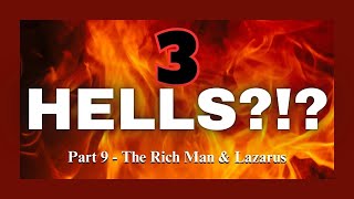 3 Hells  Part 9  The Rich Man amp Lazarus [upl. by Magee]