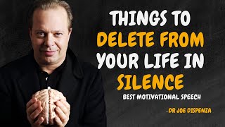 11 Things You Should Quietly Eliminate from Your Life  Dr Joe Dispenza Motivation [upl. by Pascasia]