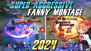 SUPER AGGRESSIVE FANNY MONTAGE IN 2024  MLBB [upl. by Urbain]