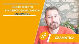 📚Direct and indirect object in Spanish A1 A2  Objeto directo e indirecto en español A1A2 [upl. by Atinor430]