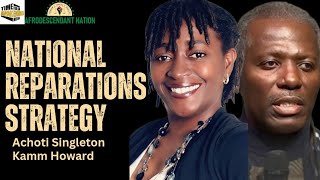 National Reparations Discussion  Kamm Howard amp Tamara Achoti Singleton  Afrodescendant Nation [upl. by Frech]