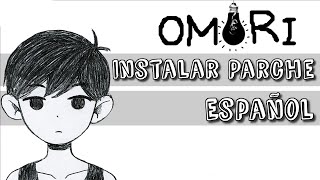 OMORI  Instalar parche español [upl. by Anavoig]