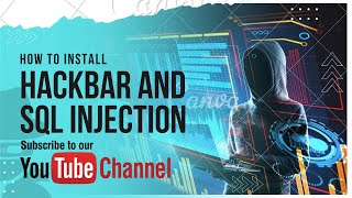 How to install HACKBAR and Perform SQL injection attack 2022 latest updated HACKBAR [upl. by Nyberg]