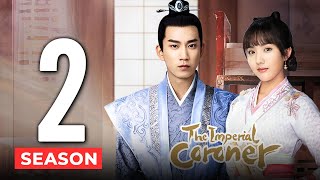 THE IMPERIAL CORONER Season 2  Release Date News and Trailer Update  Su Xiao Tong Wang Zi Qi [upl. by Dagall808]