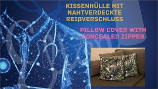 Kissenhülle mit nahtverdecktem Reißverschluss pillow cover with concealed zipper [upl. by Dunham414]