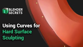 Blender Secrets  Using Curves for Hard Surface Sculpting [upl. by Julienne]