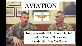 Leadership in Army Aviation Interview with LTC Travis Habhab branchseries Episode 5 [upl. by Reece636]