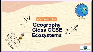 GCSE Geography Ecosystems [upl. by Tnilf]