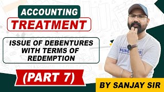 Issue of Debentures With Terms of Redemption by Sanjay Sir [upl. by Lou]