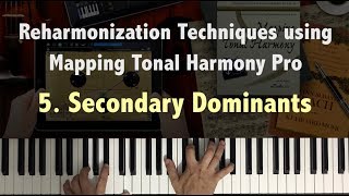 Reharmonization Techniques Secondary Dominants 523 using Mapping Tonal Harmony  Music Theory [upl. by Norag]