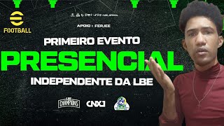 SEMI E FINAL do EVENTO PRESENCIAL INDEPENDENTE da LBE eFootball [upl. by Latia]