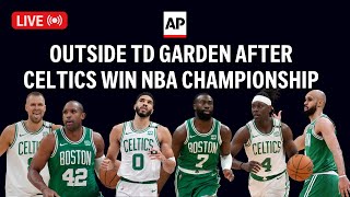 LIVE Outside TD Garden after Boston Celtics win NBA championship [upl. by Attecnoc]