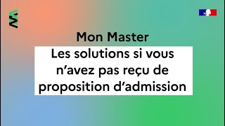 Mon Master  les solutions si vous navez pas reçu de proposition dadmission [upl. by Olivier332]