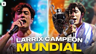 El día que LARRIX se convirtió en CAMPEÓN MUNDIAL 🏆 [upl. by Aday]