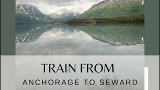 Train from Anchorage to Seward [upl. by Beka]