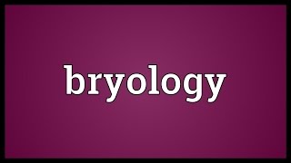 Bryology Meaning [upl. by Pacificas]