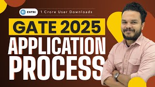 GATE 2025 Application Process  How to apply for GATE 2025  Entri GATE Courses [upl. by Babcock]