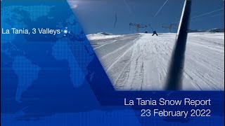 La Tania Snow Report 23 Feb 2022 lataniacouk [upl. by Romy]