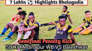 Semifinal Match Tiebreaker SB XI Medinapur WB VS Baleshwar Bholagadia Football Match 2024 [upl. by Airdnal]