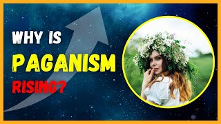 Why Is Paganism Rising A Reaction to the 21st Century  Short Documentary [upl. by Assilat]