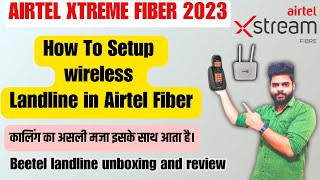 Best Wireless Landline Phone For Airtel Fiber 2023  Airtel xtreme fiber 2023 [upl. by Bourne404]