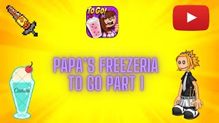 Papas Freezeria To Go Part 1 [upl. by Chicky]