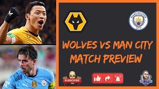 Wolves vs Man City  Match Preview [upl. by Akiras]