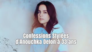 Anouchka Delon à 33 ans Confidences et Style Décomplexé  quotJe joue avec mon [upl. by Pruchno730]