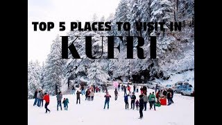 Top 5 Places to Visit in Kufri [upl. by Araek]