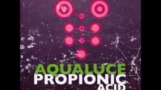 Aqualuce  Propionic Acid [upl. by Assitruc]