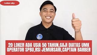 Lowongan Kerja Usia 50 Tahun Gaji Di Atas UMK Operator SPBU RSI Jemursari dan captain barber [upl. by Neleb]