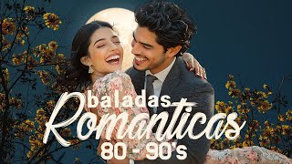 Clasicos En Español De Los 80 90 ♪ღ♫ 80s Baladas De Oro Los Mejores Baladas Romanticas De Todos [upl. by Seligman260]