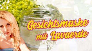 DIY Gesichtsmaske Lavaerde für zarte glatte amp strahlende Haut 🌿 [upl. by Annovaj432]