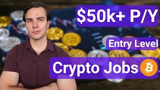 7 Entry Level Jobs in Crypto [upl. by Anihcak684]