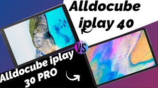 Alldocube iplay 40 vs Alldocube iplay 30 pro [upl. by Patrizius568]