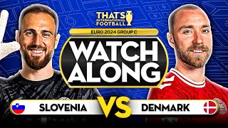 SLOVENIA vs DENMARK EURO 2024 Watchalong Mark GOLDBRIDGE LIVE [upl. by Otho]