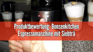 Produktbewertung Bonsenkitchen Espressomaschine mit Siebträger 1450W Hohe Leistung Edelstahl Kaffe [upl. by Enerod]