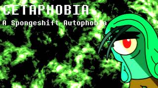 A Spongeshift Autophobia  Cetaphobia Collab w Valor Genesect [upl. by Niamreg]