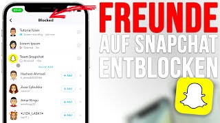 Snapchat Freunde entblocken Blockierte Personen freigeben 2023 [upl. by Sara-Ann]