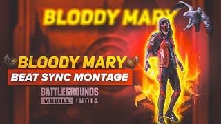 BLOODY MARY BEAT SYNC MONTAGE  BGMI MONTAGE  ⚡ [upl. by Nyledaj]