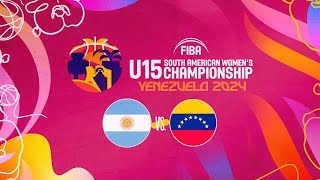 Argentina vs Venezuela  FIBA Sudamericano U15 Femenino Barquisimeto 2024 [upl. by Bartholomeo]