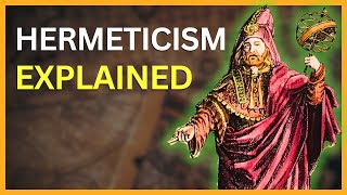 What is Hermeticism REALLY about [upl. by Janka296]