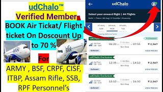 Book FlightAir Ticket From udChalo discount up to 70  for Defence amp Para Military Personnel [upl. by Akitan177]