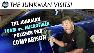 Foam vs Microfiber Polisher Pad Comparison w The Junkman [upl. by Ydissac]