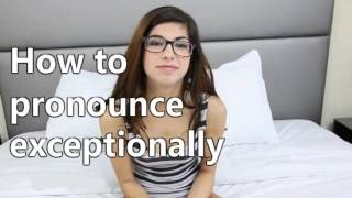 how to pronounce exceptionally [upl. by Carman]