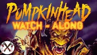 Pumpkinhead 1988 Watch Along [upl. by Fogarty]